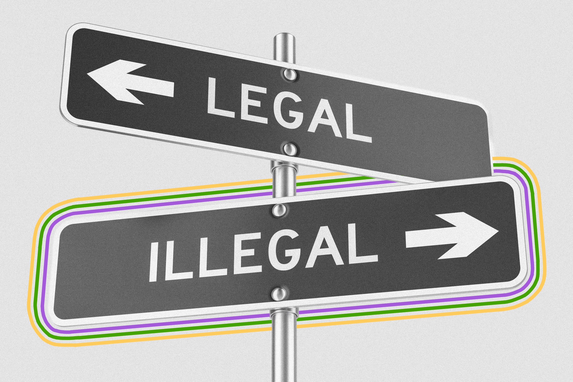 Street signs that read "legal" and "illegal"